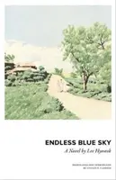 Nekonečné modré nebo - román Lee Hyoseok - Endless Blue Sky - A Novel by Lee Hyoseok