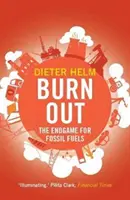 Vyhorenie: Koniec hry o fosílne palivá - Burn Out: The Endgame for Fossil Fuels