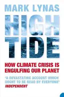 Príliv a odliv - Ako klimatická kríza pohlcuje našu planétu - High Tide - How Climate Crisis is Engulfing Our Planet