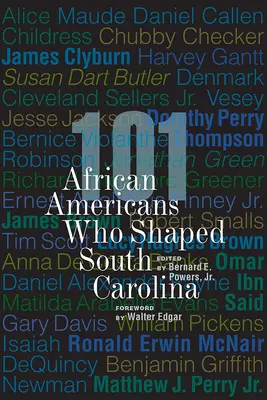 101 Afroameričanov, ktorí formovali Južnú Karolínu - 101 African Americans Who Shaped South Carolina