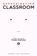 Trieda atentátu, zväzok 5, 5 - Assassination Classroom, Vol. 5, 5