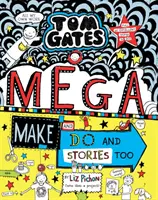 Tom Gates: Gates: Mega Make and Do and Stories Too! - Tom Gates: Mega Make and Do and Stories Too!