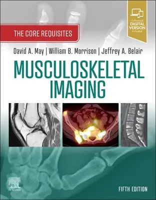 Zobrazovanie pohybového aparátu: Základné požiadavky - Musculoskeletal Imaging: The Core Requisites