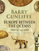 Európa medzi oceánmi: 9000 pred n. l. - 1000 n. l. - Europe Between the Oceans: 9000 BC-AD 1000