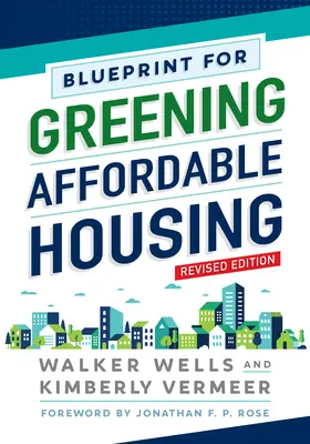 Plán ekologizácie cenovo dostupného bývania, revidované vydanie - Blueprint for Greening Affordable Housing, Revised Edition