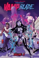 Vampblade zväzok 6: Svetová vojna Detroit - Vampblade Volume 6: World War Detroit