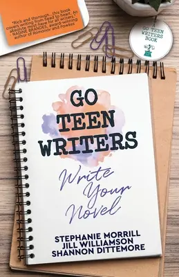 Go Teen Writers: Napíšte svoj román - Go Teen Writers: Write Your Novel