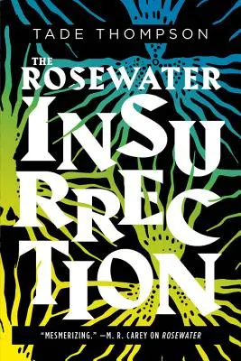 Povstanie v Rosewater - The Rosewater Insurrection