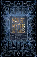 Severské mýty a rozprávky: Epické príbehy - Norse Myths & Tales: Epic Tales