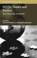 MVO, štáty a darcovia: Príliš blízko na to, aby to bolo pohodlné? - NGOs, States and Donors: Too Close for Comfort?