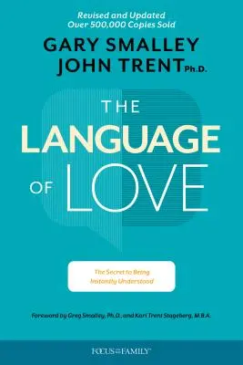 Jazyk lásky: Jazyk lásky: Tajomstvo okamžitého porozumenia - The Language of Love: The Secret to Being Instantly Understood