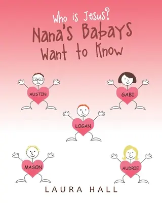 Kto je Ježiš? Bábätká chcú vedieť - Who Is Jesus?: Nana's Babays Want to Know