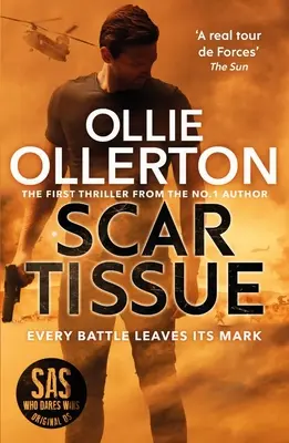 Scar Tissue - debutový triler od autorky bestsellerov č. 1 a hviezdy SAS: Kto sa odváži, vyhrá - Scar Tissue - The Debut Thriller from the No.1 Bestselling Author and Star of SAS: Who Dares Wins
