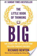 Malá kniha veľkého myslenia - The Little Book of Thinking Big