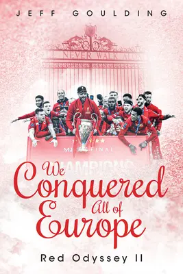 Dobyli sme celú Európu: Červená odysea II - We Conquered All of Europe: Red Odyssey II