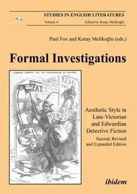Formálne vyšetrovanie: Estetický štýl v neskoro-viktoriánskej a edwardiánskej detektívke - Formal Investigations: Aesthetic Style in Late-Victorian and Edwardian Detective Fiction