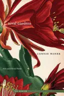 Súperiace záhrady: Nové a vybrané básne - Rival Gardens: New and Selected Poems