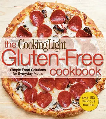 Kuchárska kniha Cooking Light bez lepku - The Cooking Light Gluten-Free Cookbook