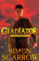 Gladiátor: Gladiátor: Pomsta - Gladiator: Vengeance