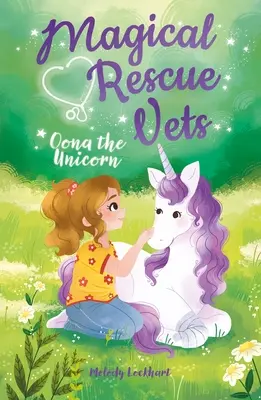 Magickí záchranári: Oona Jednorožec - Magical Rescue Vets: Oona the Unicorn