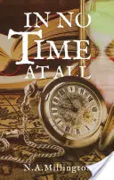 Za okamih - (pokračovanie knihy Čas pre Tanečku) - In No Time At All - (Sequel to Time For Tanechka)