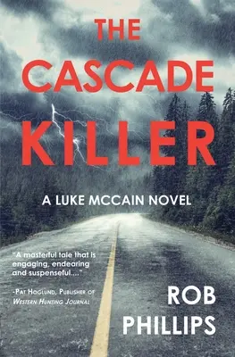 Kaskádový vrah: Román Luka McCaina - The Cascade Killer: A Luke McCain Novel