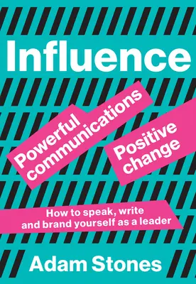 Vplyv: Mocná komunikácia, pozitívna zmena - Influence: Powerful Communications, Positive Change