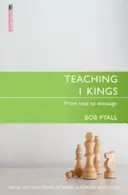 Vyučovanie 1. knihy kráľov: Od textu k posolstvu - Teaching 1 Kings: From Text to Message