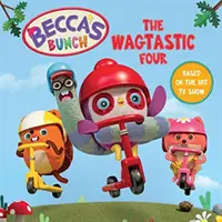 Beccina banda: Vagtastická štvorka - Becca's Bunch: The Wagtastic Four