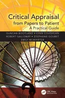 Kritické hodnotenie od dokumentov po pacienta - praktická príručka - Critical Appraisal from Papers to Patient - A Practical Guide