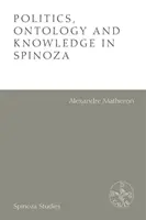 Politika, ontológia a poznanie u Spinozu - Politics, Ontology and Knowledge in Spinoza