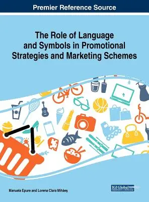 Úloha jazyka a symbolov v propagačných stratégiách a marketingových schémach - The Role of Language and Symbols in Promotional Strategies and Marketing Schemes