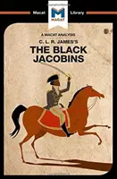 Analýza románu C. L. R. Jamesa Čierni jakobíni - An Analysis of C.L.R. James's the Black Jacobins