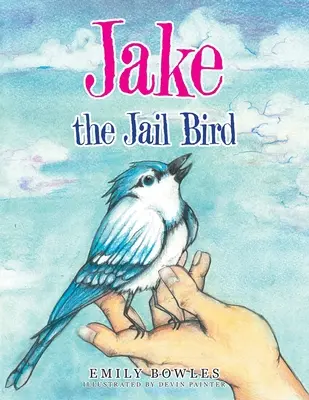 Vták Jake z väzenia - Jake the Jail Bird