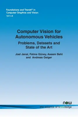 Počítačové videnie pre autonómne vozidlá: Vydanie knihy: Vision Vision: Problémy, súbory údajov a súčasný stav techniky - Computer Vision for Autonomous Vehicles: Problems, Datasets and State-of-the-Art
