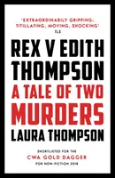 Rex proti Edith Thompsonovej - Príbeh dvoch vrážd - Rex v Edith Thompson - A Tale of Two Murders