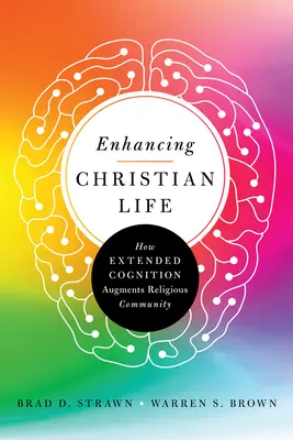 Posilnenie kresťanského života: Ako rozšírené poznanie posilňuje náboženské spoločenstvo - Enhancing Christian Life: How Extended Cognition Augments Religious Community