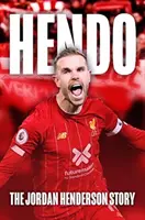 Hendo: Príbeh Jordana Hendersona - Hendo: The Jordan Henderson Story