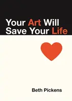 Vaše umenie vám zachráni život - Your Art Will Save Your Life