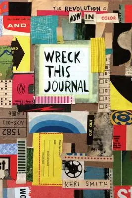 Wreck This Journal: Teraz vo farbe - Wreck This Journal: Now in Color