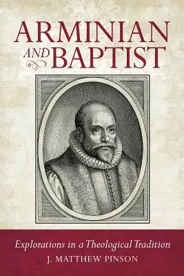 Arminián a baptista - Arminian and Baptist