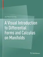 Vizuálny úvod do diferenciálnych foriem a kalkulu na mnohovrstvách - A Visual Introduction to Differential Forms and Calculus on Manifolds