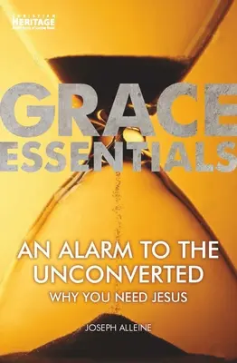 Alarm pre neobrátených: Prečo potrebujete Ježiša - An Alarm to the Unconverted: Why You Need Jesus