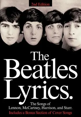 The Beatles Lyrics (Texty piesní): Piesne Lennona, McCartneyho, Harrisona a Starra - The Beatles Lyrics: The Songs of Lennon, McCartney, Harrison and Starr