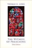 Svedectvo kázania, 3. vyd. - The Witness of Preaching, 3rd ed.