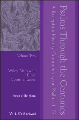 Žalmy v priebehu storočí, 2. diel: Komentár k dejinám recepcie žalmov 1 - 72 - Psalms Through the Centuries, Volume 2: A Reception History Commentary on Psalms 1 - 72