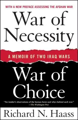 Vojna z nutnosti, vojna z voľby: Spomienky na dve iracké vojny - War of Necessity, War of Choice: A Memoir of Two Iraq Wars