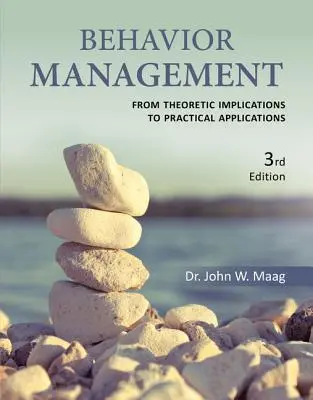Riadenie správania: Od teoretických dôsledkov k praktickým aplikáciám - Behavior Management: From Theoretical Implications to Practical Applications