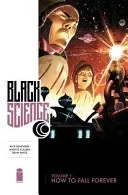 Čierna veda 1. diel: Ako padnúť navždy - Black Science Volume 1: How to Fall Forever