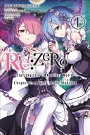 RE: Zero -Starting Life in Another World-, Chapter 2: A Week at Mansion, Vol. 1 (Manga) - RE: Zero -Starting Life in Another World-, Chapter 2: A Week at the Mansion, Vol. 1 (Manga)